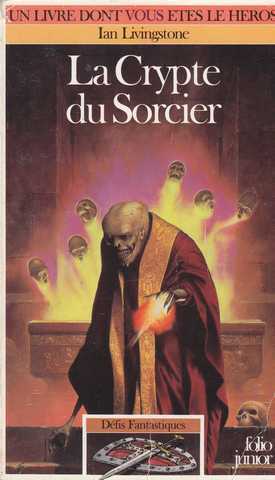 Livingston Ian, Defis fantastiques 14 - La crypte du sorcier