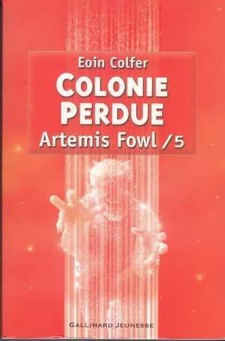 Colfer Eoin, Artemis Fowl 5 - Colonie perdue