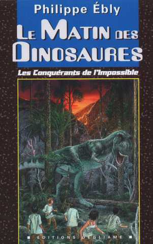 Ebly Philippe, Les conqurants de l'impossible 14 - le matin des dinosaures
