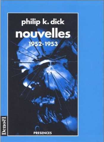 Dick Philip K., Nouvelles 1952 - 1963
