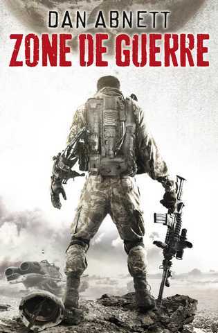 Abnett Dan, Zone de guerre