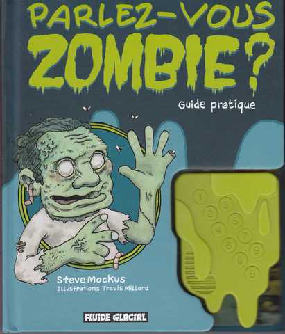 Mockus Steve & Millard Travis, Parlez-vous Zombie ?