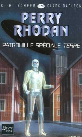 Scheer K.h. & Darlton C., perry Rhodan 276 - patrouille spciale Terre