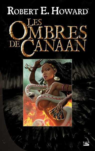 Howard Robert E., Les ombres de Canaan