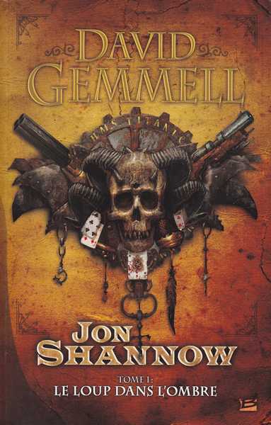 Gemmell David, Jon Shannow 1 - Le loup dans l'ombre