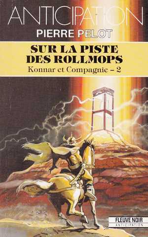 Pelot Pierre, Konnar et compagnie 2 - Sur la piste des Rollmops