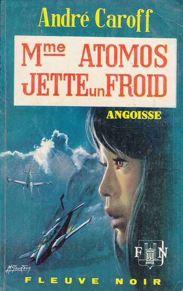 Caroff Andr, Mme Atomos jette un froid