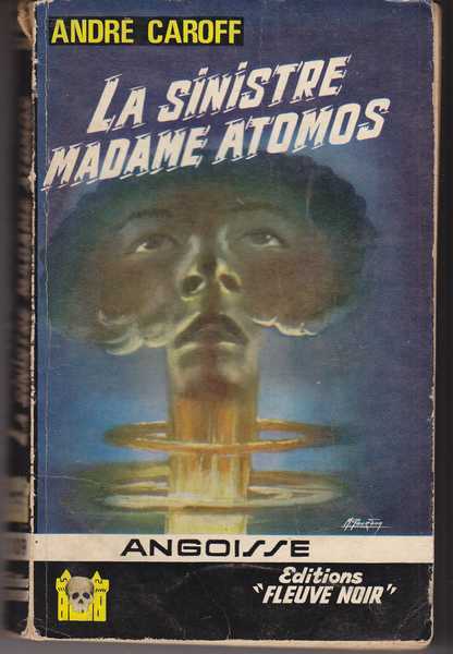 Caroff Andr, La sinistre Madame Atomos