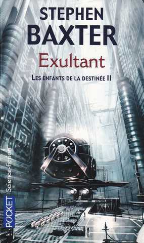 Baxter Stephen, Les Enfants de la destine 2 - Exultant