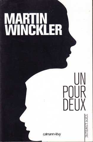 Winckler Martin, La trilogie Twain 1 - Un pour deux