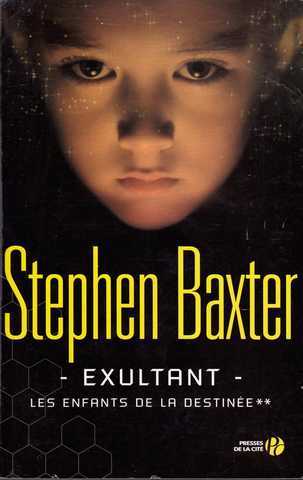 Baxter Stephen, Les Enfants de la destine 2 - Exultant