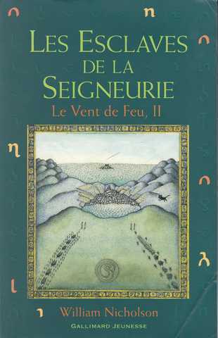 Nicholson William, Le vent de feu 2 - Les esclaves de la seigneurie