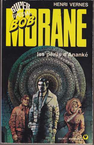 Vernes Henri , Bob Morane 130 - Les perils d'Anank