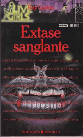 Garton Ray , Extase sanglante