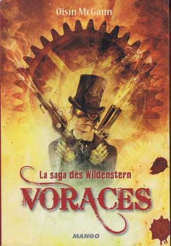 Mcgann Oisin, La saga des Wildenstern - Voraces