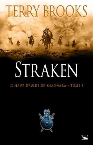 Brooks Terry, Le Haut Druide de Shannara 3 - Straken