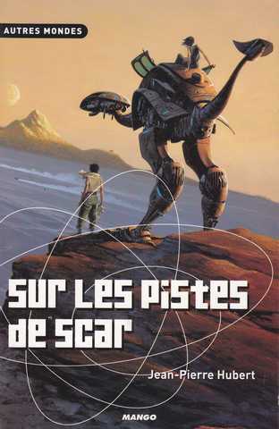 Hubert Jean-pierre , Sur les pistes de Scar