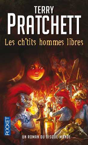 Pratchett Terry, Un roman du disque monde - Les ch'tits hommes libres