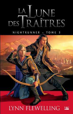 Flewelling Lynn, Nightrunner 3 - La lune des traitres