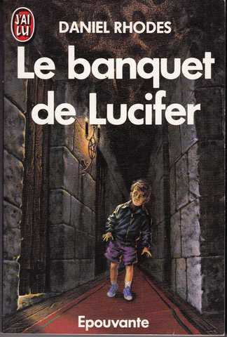 Rhodes Daniel, Le banquet de lucifer