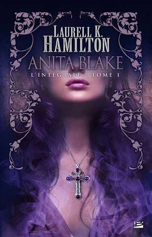 Hamilton Laurell K., Anita Blake - Intgrale 1