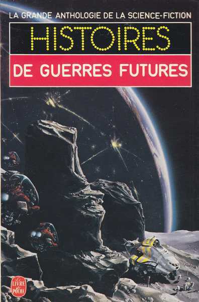 Collectif, Histoires de guerres futures
