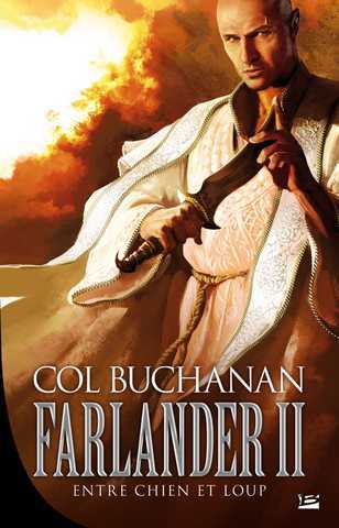 Buchanan Col, Le coeur du monde 2 - Entre Chien et loup
