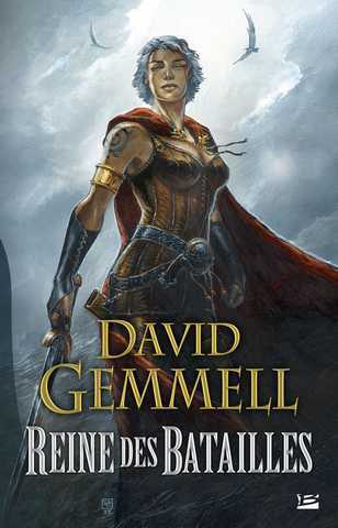 Gemmell David, Reine des batailles