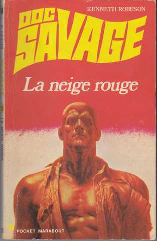 Robeson Kenneth, Doc savage - La neige rouge