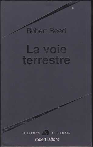 Reed Robert, La voie terrestre