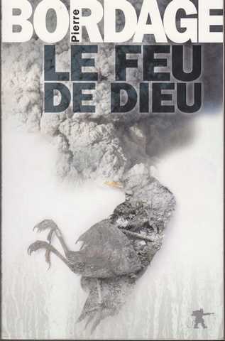 Bordage Pierre, Le feu de dieu