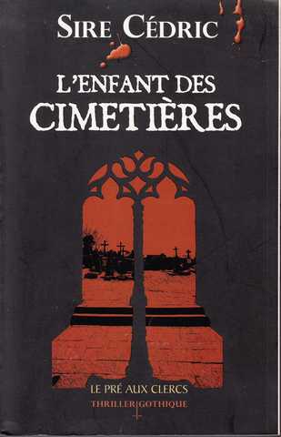 Sire Cedric, L'enfant des cimetires