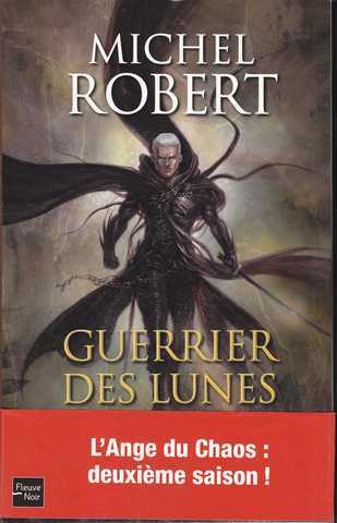 Robert Michel, L'agent des ombres 6 - Guerrier des Lunes