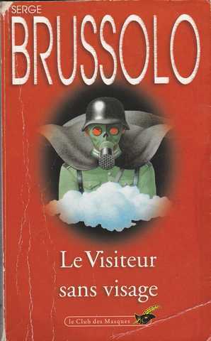 Brussolo Serge, Le visiteur sans visage