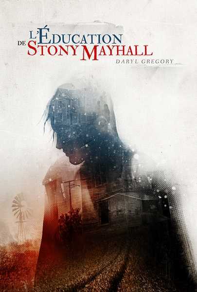 Daryl Gregory, L'ducation de Stony Mayhall