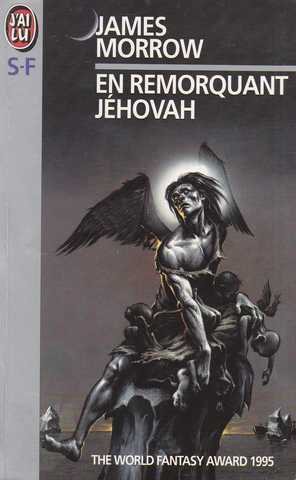 Morrow James, La trilogie de jehovah 1 - En remorquant jehovah