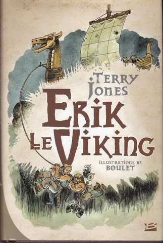 Jones Terry & Boulet, Erik le viking