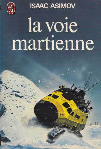 Asimov Isaac , La voie martienne