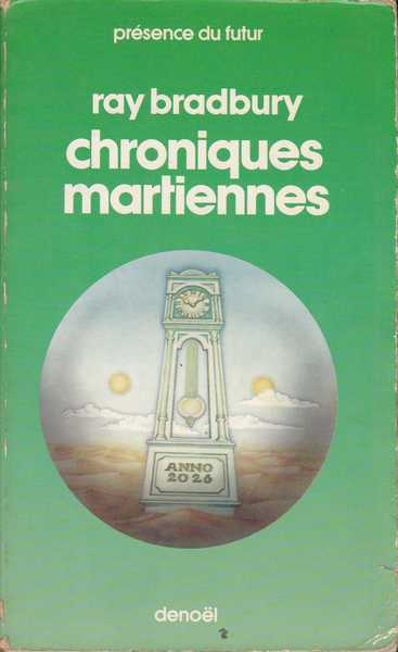 Bradbury Ray , Chroniques martiennes