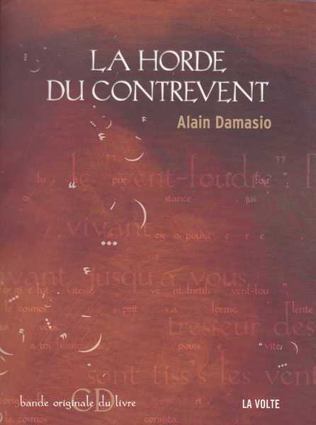 Damasio Alain, La Horde du Contrevent- avec CD