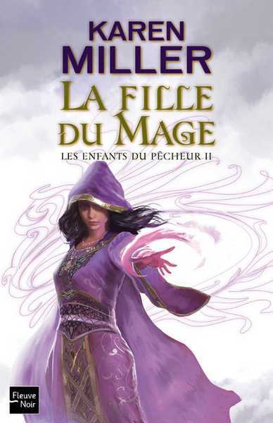 Miller Karen, Les enfants du pcheur 2 - la fille du mage