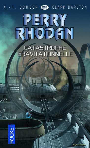 Scheer & Darlton, perry Rhodan 287 - Catastrophe gravitationnelle