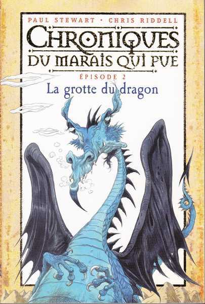 Stewart Paul & Riddell Chris, Chroniques du marais qui pue 2 - La grotte du dragon