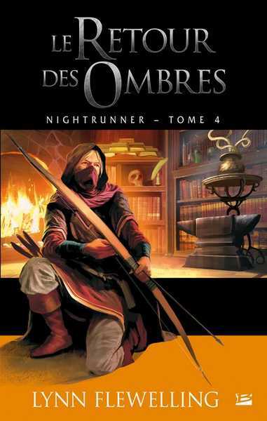 Flewelling Lynn, Nightrunner 4 - Le retour des ombres