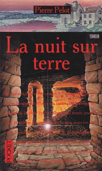 Pelot Pierre, La nuit sur terre