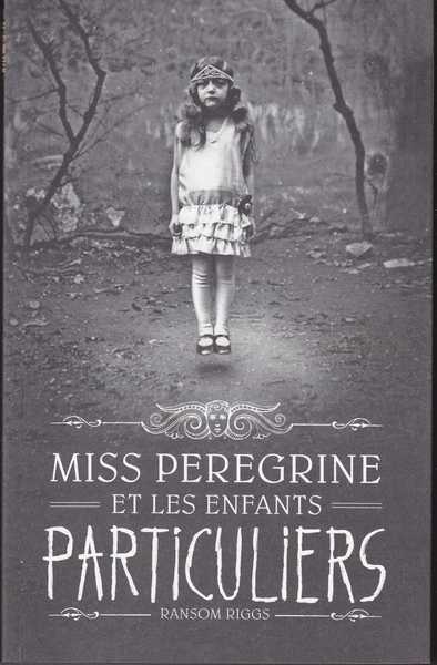 Riggs Ransom, Miss Peregrine et les enfants particuliers