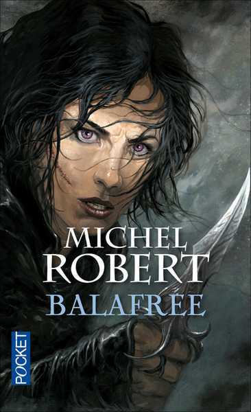 Robert Michel, La fille des clans 1 - Balafre