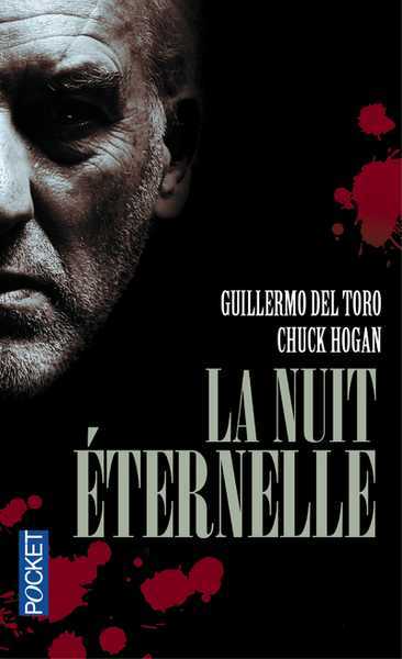 Del Toro Guillermo & Hogan Chuck, La Ligne 3 - La Nuit ternelle