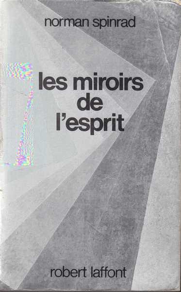 Spinrad Norman , Les miroirs de l'esprit