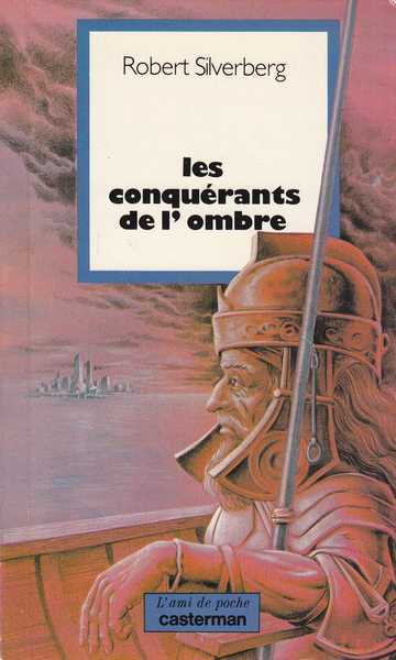 Silverberg Robert, Les conqurants de l'ombre